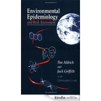 Environmental Epidemiology and Risk Assessment (Industrial Health & Safety) [Kindle-editie]