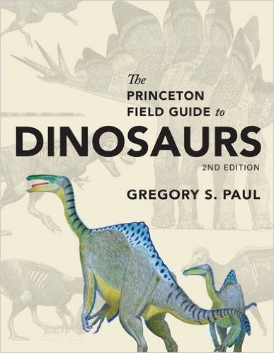 The Princeton Field Guide to Dinosaurs: Second Edition baixar