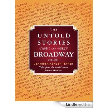 The Untold Stories of Broadway, Part 1 (English Edition) [Kindle-editie]