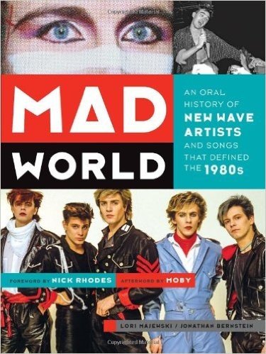 Mad World: An Oral History of New Wave Artists and Songs That Defined the 1980s baixar