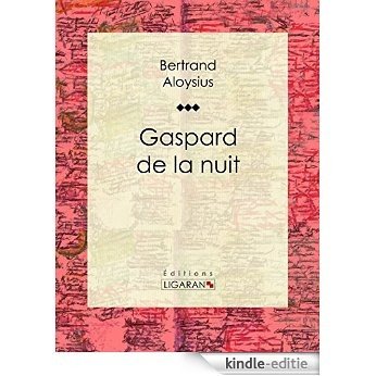 Gaspard de la nuit (French Edition) [Kindle-editie]
