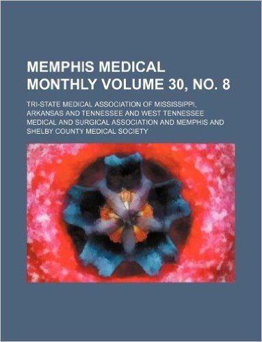 Memphis Medical Monthly Volume 30, No. 8