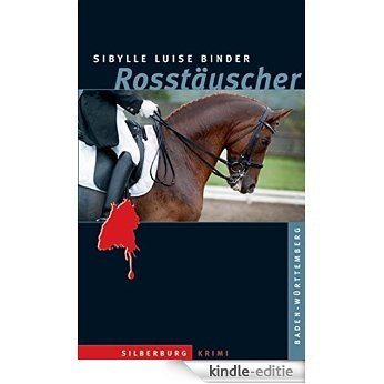 Rosstäuscher: Ein Baden-Württemberg-Krimi (German Edition) [Kindle-editie]