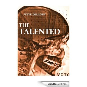 The Talented: Book One of the Talented Series (English Edition) [Kindle-editie]