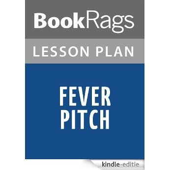Fever Pitch by Nick Hornby Lesson Plans (English Edition) [Kindle-editie]