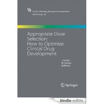 Appropriate Dose Selection - How to Optimize Clinical Drug Development: 59 (Ernst Schering Foundation Symposium Proceedings) [Kindle-editie]