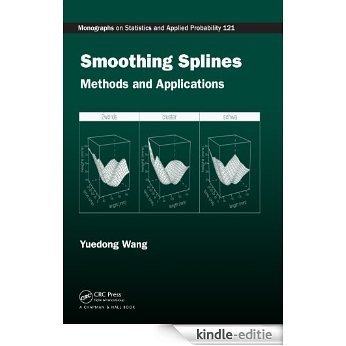 Smoothing Splines: Methods and Applications (Chapman & Hall/CRC Monographs on Statistics & Applied Probability) [Print Replica] [Kindle-editie]