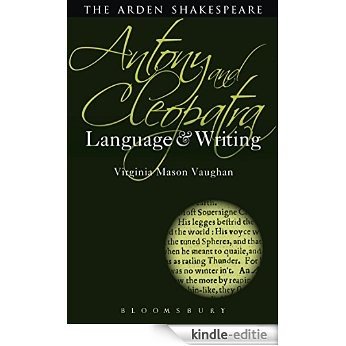 Antony and Cleopatra: Language and Writing (Arden Student Skills: Language and Writing) [Kindle-editie]