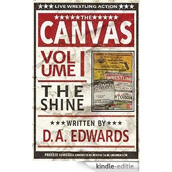 The Canvas, Volume I - The Shine (English Edition) [Kindle-editie]