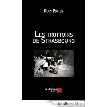 Les trottoirs de Strasbourg (French Edition) [Kindle-editie]
