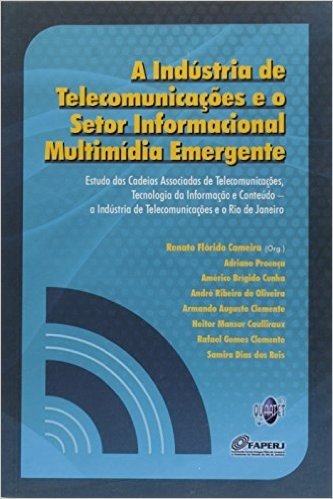 Industria De Telecomunicacoes E O Setor Informacional Multimidia Emerg