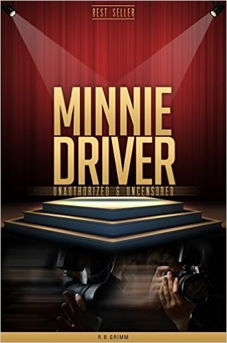 Minnie Driver Unauthorized & Uncensored (All Ages Deluxe Edition with Videos) (English Edition)
