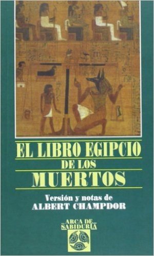 El Libro Egipcio de Los Muertos