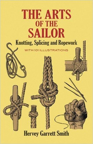 The Arts of the Sailor: Knotting, Splicing and Ropework baixar