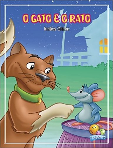 O Gato e o Rato. Miniclássicos Todolivro