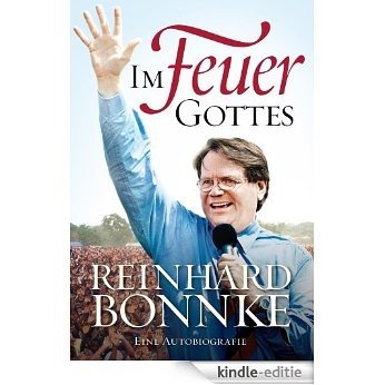 Im Feuer Gottes (German Edition) [Kindle-editie]