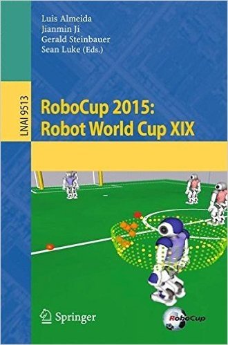 Robocup 2015: Robot World Cup XIX