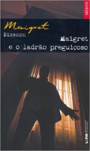 Maigret E O Ladrão Preguiçoso - Coleção L&PM Pocket