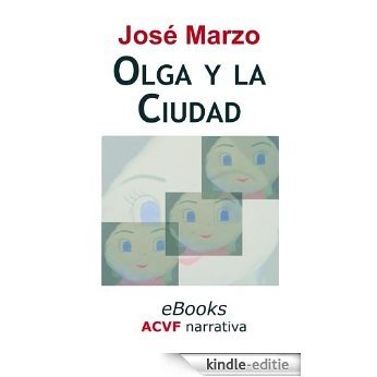 Olga y la ciudad (Spanish Edition) [Kindle-editie] beoordelingen