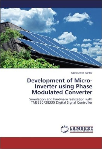 Development of Micro-Inverter Using Phase Modulated Converter
