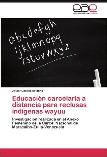 Educacion Carcelaria a Distancia Para Reclusas Indigenas Wayuu