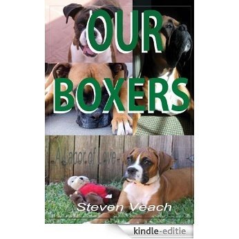 Our Boxers: A Labor of Love (English Edition) [Kindle-editie] beoordelingen