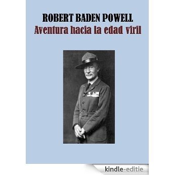 Aventura hacia la edad viril (Spanish Edition) [Kindle-editie]