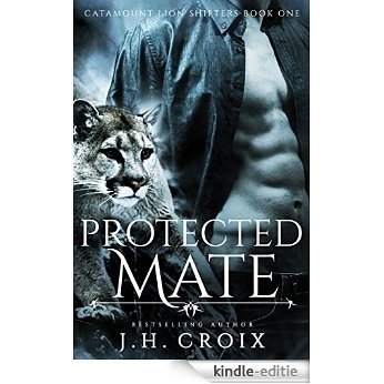 Protected Mate, BBW Paranormal Mountain Lion Shifter Romance (Catamount Lion Shifters Book 1) (English Edition) [Kindle-editie]