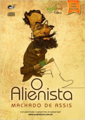 O Alienista - Audiolivro