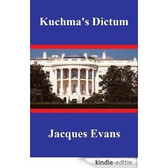 Kuchma's Dictum (English Edition) [Kindle-editie]
