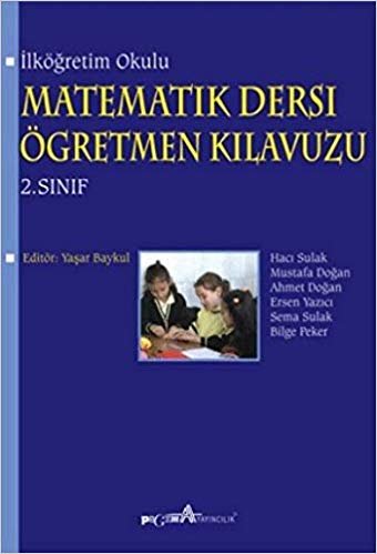 İlköğretim Okulu Matematik Dersi Öğretmen Kılavuzu 2. Sınıf