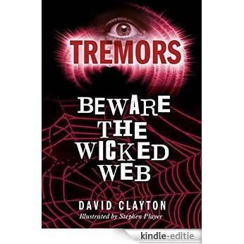Beware The Wicked Web: Tremors (English Edition) [Kindle-editie]