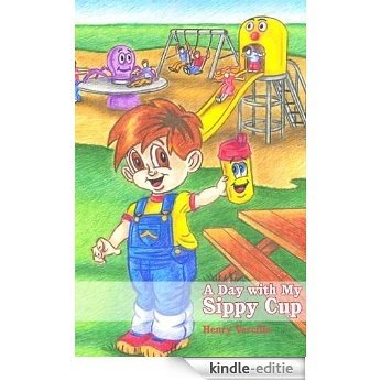 A Day with My Sippy Cup (English Edition) [Kindle-editie]