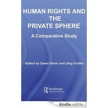 Human Rights and the Private Sphere vol 1: A Comparative Study (UT Austin Studies in Foreign and Transnational Law) [Kindle-editie]