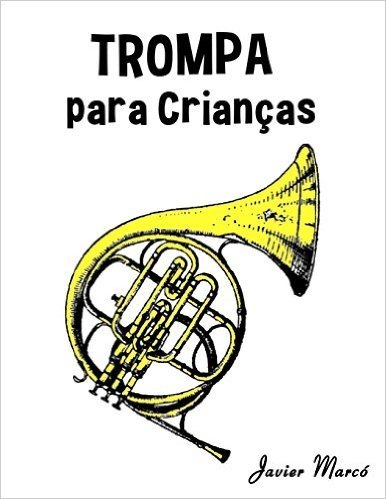 Trompa Para Criancas: Cancoes de Natal, Musica Classica, Cancoes Infantis E Cancoes Folcloricas!
