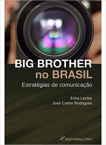 Big Brother No Brasil - Estrategia De Comunicacao