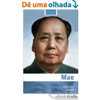 Mao (Routledge Historical Biographies) [eBook Kindle]