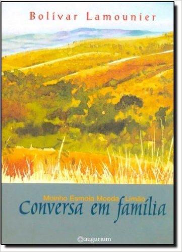 Conversa Em Familia - Moinho, Esmola, Moeda, Limao