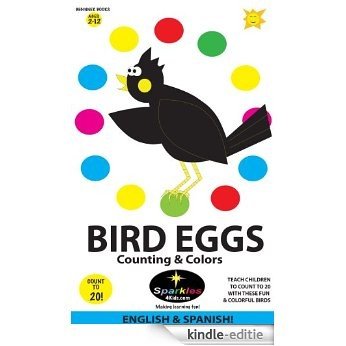 Bird Eggs - Counting & Colors!  (Spanish): Huevos de Aves - Contar y Colorear (English Edition) [Kindle-editie]
