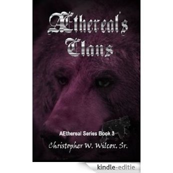 Aethereal's Clans [The Aethereal Series Book 3] (English Edition) [Kindle-editie]