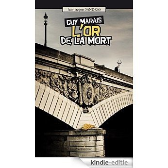 Guy Marais : L'Or de la mort (French Edition) [Kindle-editie]