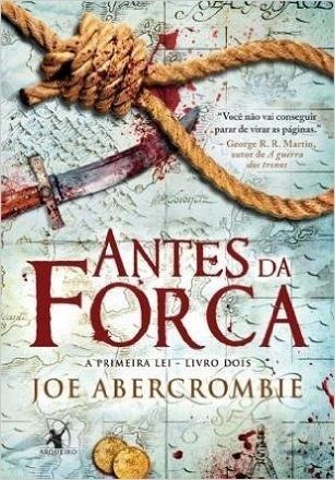 Antes Da Forca (Col. : A Primeira Lei) (Em Portugues Do Brasil)
