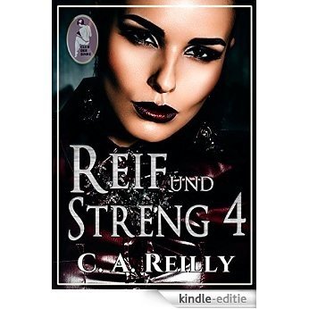 Reif und streng, Teil 4 (German Edition) [Kindle-editie]