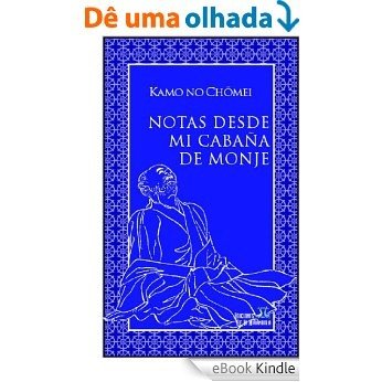 Notas desde mi cabaña de monje (Spanish Edition) [eBook Kindle]