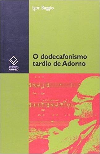 O Dodecafonismo Tardio de Adorno