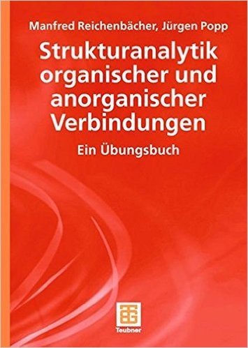 Strukturanalytik Organischer Und Anorganischer Verbindungen: Ein Ubungsbuch