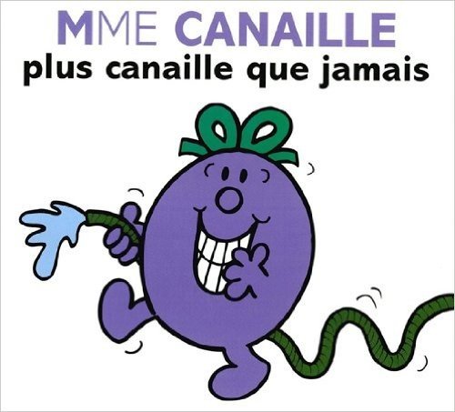 Mme Canaille plus canaille que jamais (Collection Monsieur Madame) (French Edition)