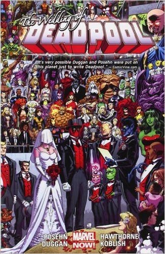 Deadpool Volume 5: Wedding of Deadpool (Marvel Now)