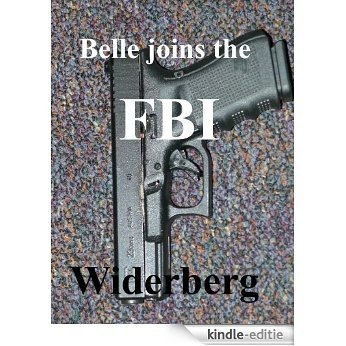 Belle joins the FBI, a Jack Lord's book (English Edition) [Kindle-editie]