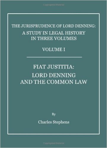 The Jurisprudence of Lord Denning: A Study in Legal History, in Three Volumes
